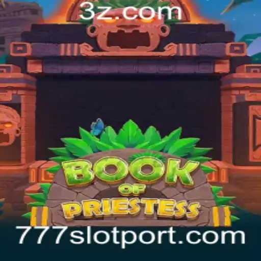Descubra o Fascinante Mundo do BookOfPriestess 777slot