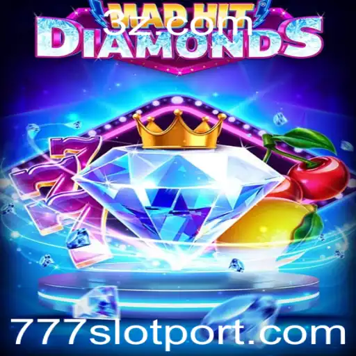 Explorando o Excitante Mundo do MadHitDiamonds: Um Jogo Cativante no Universo 777slot