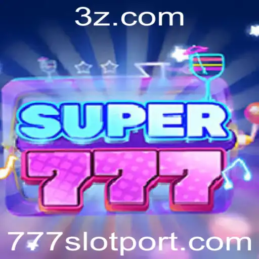 Descubra o Mundo Emocionante de Super777: O Jogo de Slot Mais Empolgante do Ano